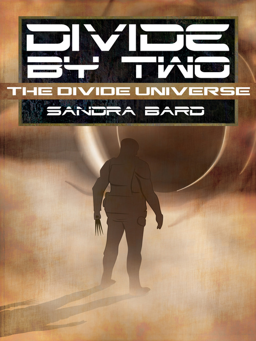 Title details for Divide by Two by Sandra Bard - Available